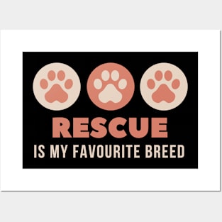 Rescue is My Favourite Breed Posters and Art